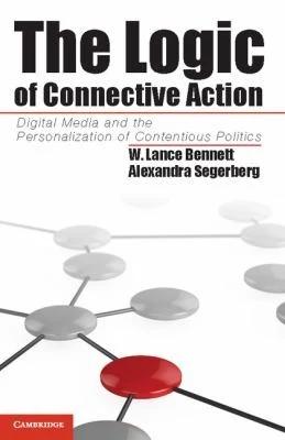 The Logic of Connective Action (English, W. Lance Bennett | Alexandra Segerberg)