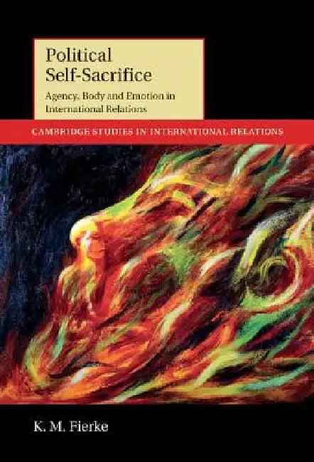 Political Self-Sacrifice (English, K. M. Fierke)