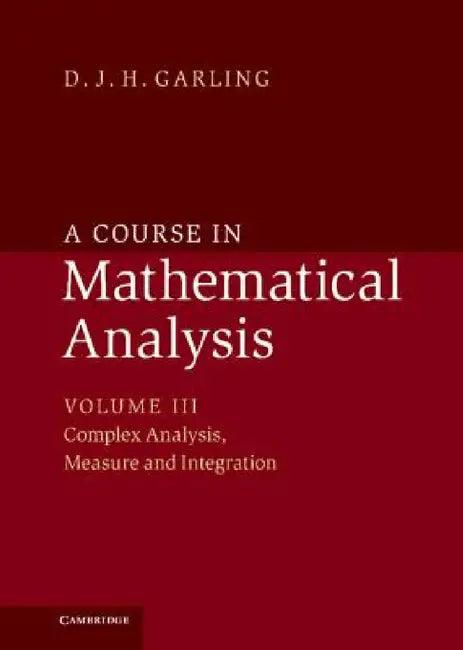 A Course in Mathematical Analysis (English, D. J. H. Garling)