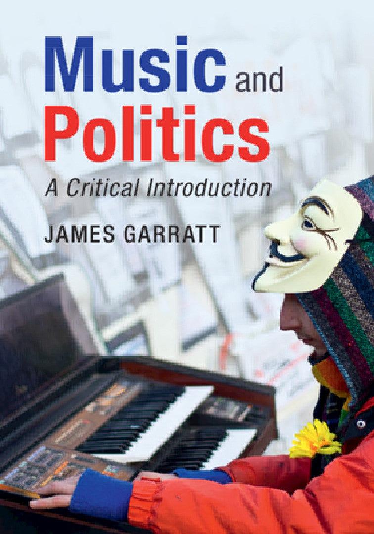 Music and Politics (English, James Garratt)