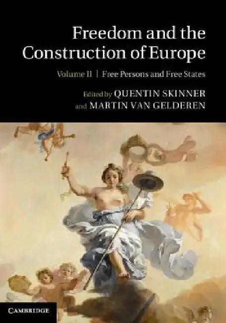 Freedom and the Construction of Europe (English, Quentin Skinner | Martin Van Gelderen)