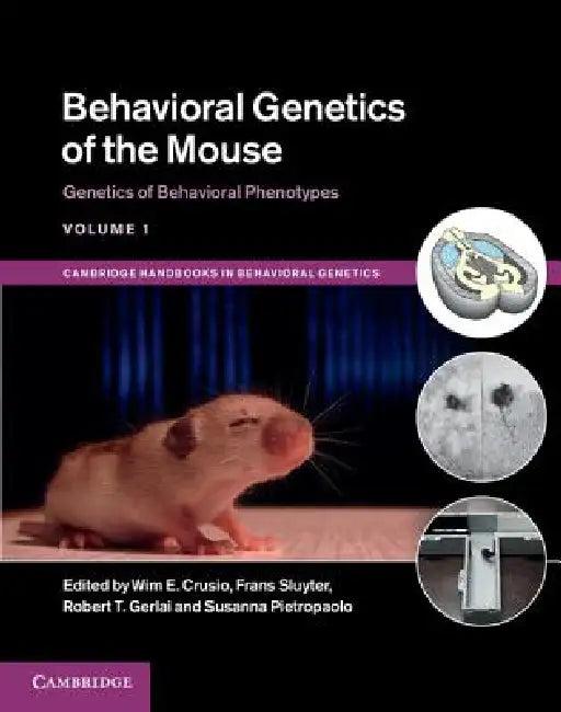 Behavioral Genetics of the Mouse (English, Wim E. Crusio | Frans Sluyter | Robert T. Gerlai)