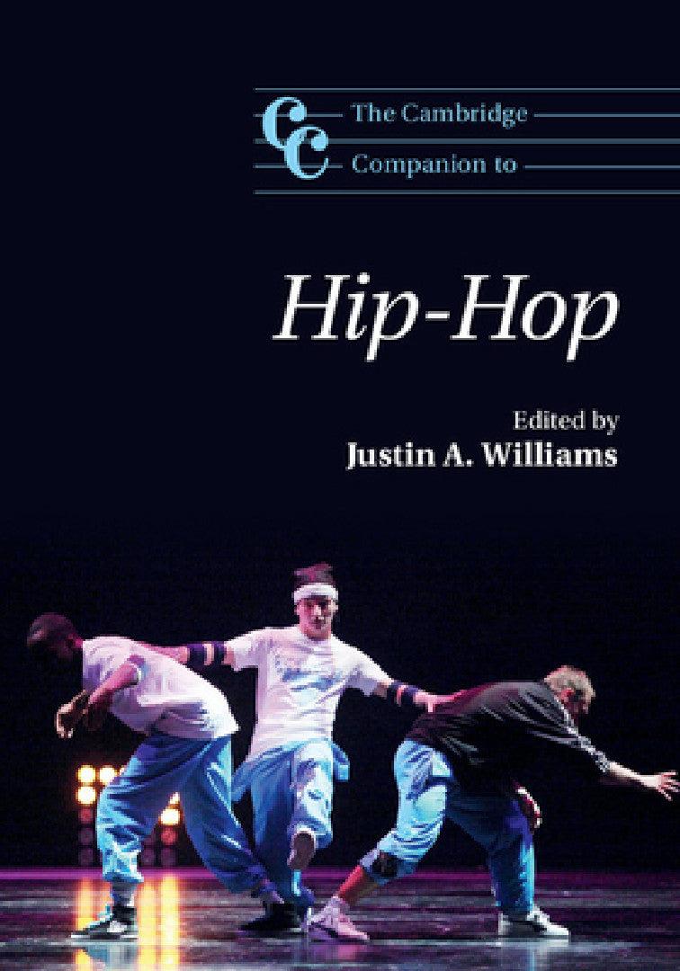 The Cambridge Companion to Hip-Hop (English, Justin A. Williams)