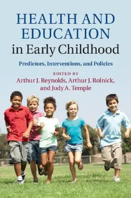 Health and Education (English, Arthur J. Reynolds | Arthur J. Rolnick | Judy A. Temple)