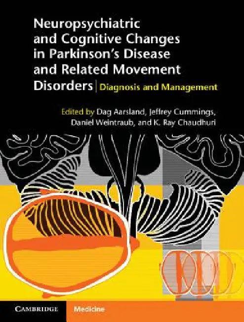 Neuropsychiatric and Cognitive Changes in Parkinson's Disease and Related Movement Disorders (English, Dag Aarsland | Jeffrey Cummings | Daniel Weintraub)