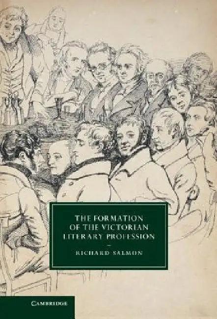 The Formation of the Victorian Literary Profession (English, Richard Salmon)