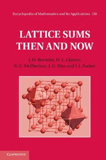 Lattice Sums Then and Now (English, J. M. Borwein | M. L. Glasser | R. C. McPhedran)