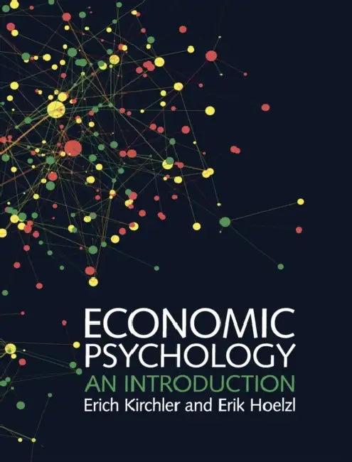 Economic Psychology (English, Erich Kirchler | Erik Hoelzl)