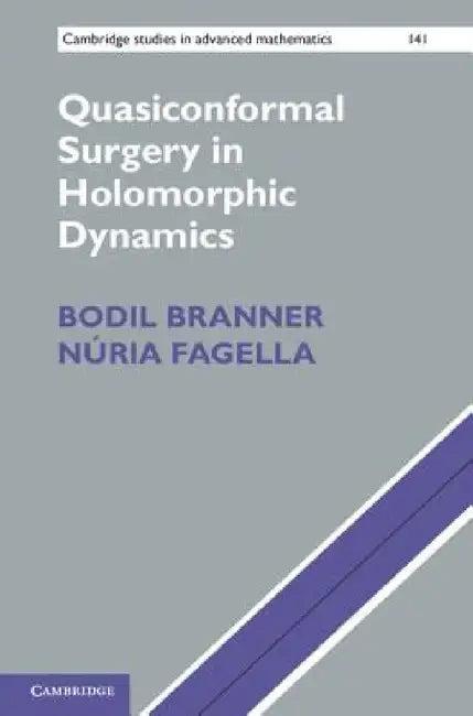 Quasiconformal Surgery in Holomorphic Dynamics (English, Bodil Branner)