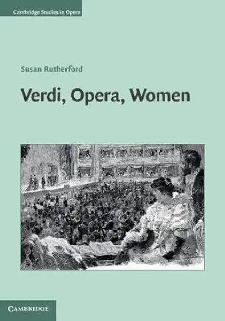 Verdi, Opera, Women (English, Susan Rutherford)