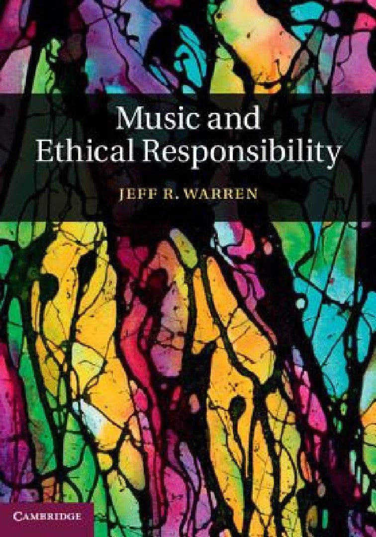 Music and Ethical Responsibility (English, Jeff R. Warren)