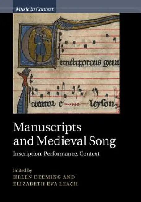 Manuscripts and Medieval Song (English, Helen Deeming | Elizabeth Eva Leach)