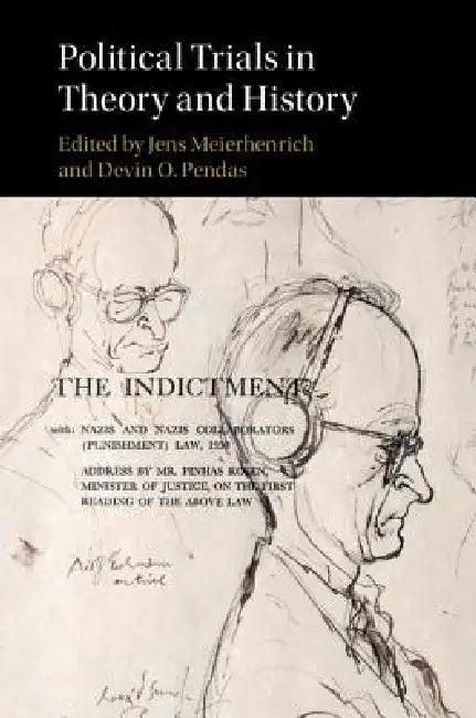 Political Trials in Theory and History (English, Jens Meierhenrich | Devin O. Pendas)