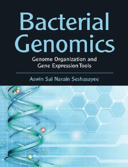 Bacterial Genomics (English, Aswin Sai Narain Seshasayee)