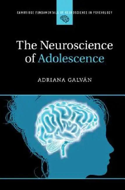 The Neuroscience of Adolescence (English, Adriana Galván)