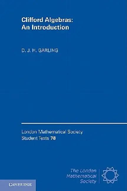 Clifford Algebras (English, D. J. H. Garling)