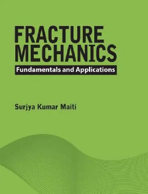 Fracture Mechanics (English, Surjya Kumar Maiti)