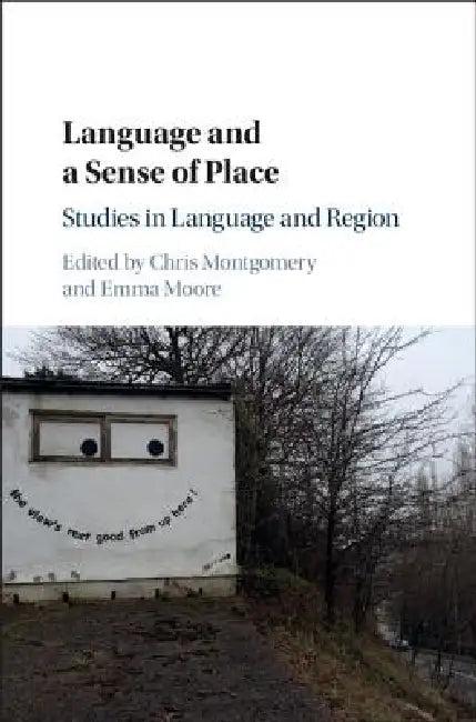 Language and a Sense of Place (English, Chris Montgomery | Emma Moore)