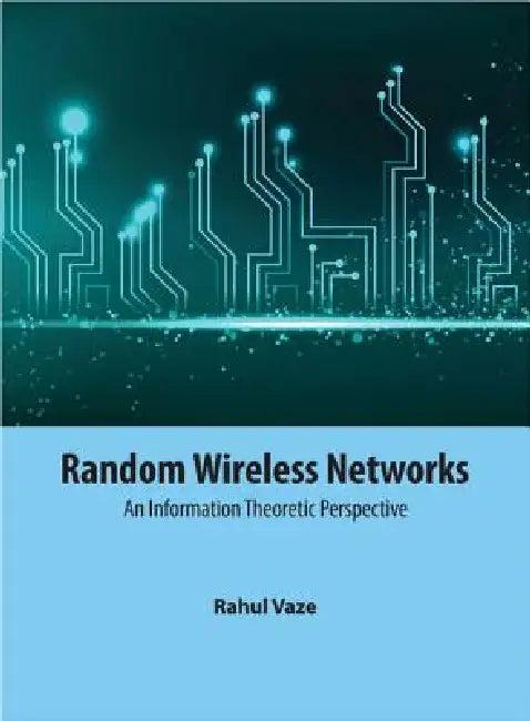 Random Wireless Networks (English, Rahul Vaze)