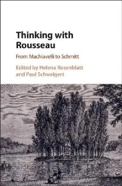 Thinking with Rousseau (English, Helena Rosenblatt | Paul Schweigert)