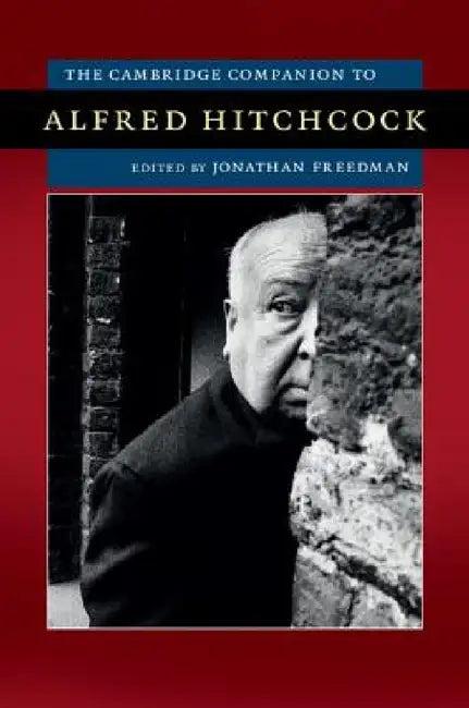 The Cambridge Companion to Alfred Hitchcock (English, Jonathan Freedman)