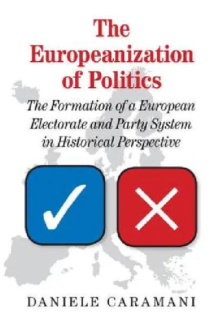 The Europeanization of Politics (English, Daniele Caramani)