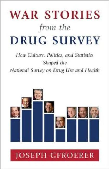 War Stories from the Drug Survey (English, Joseph Gfroerer)