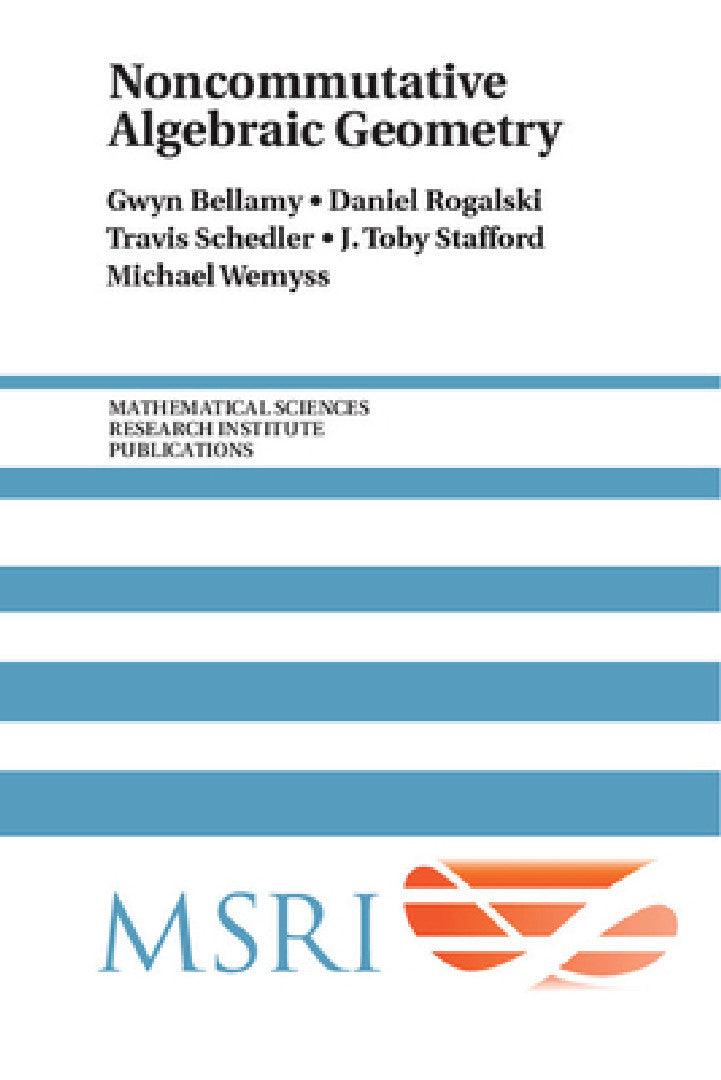 Noncommutative Algebraic Geometry (English, Gwyn Bellamy | Daniel Rogalski | Travis Schedler)