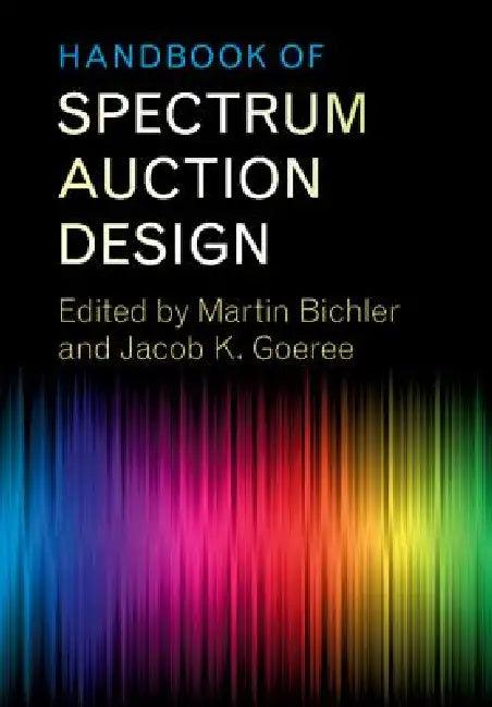 Handbook of Spectrum Auction Design (English, Martin Bichler | Jacob K. Goeree)