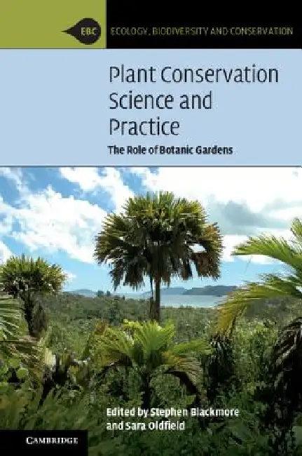 Plant Conservation Science and Practice (English, Stephen Blackmore | Sara Oldfield)