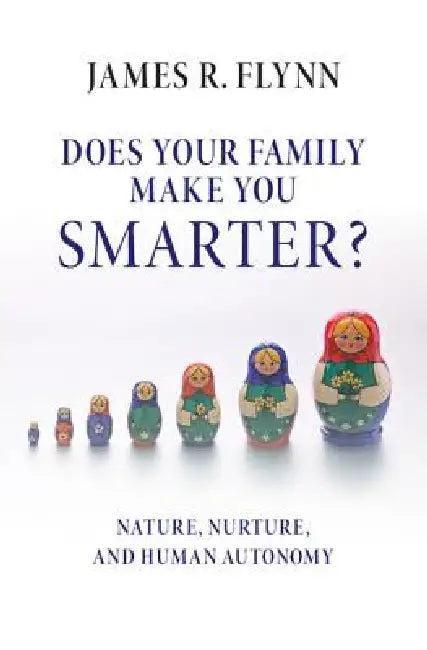 Does Your Family Make You Smarter? (English, James R. Flynn)