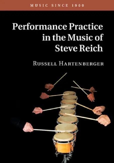 Performance Practice in the Music of Steve Reich (English, Russell Hartenberger)