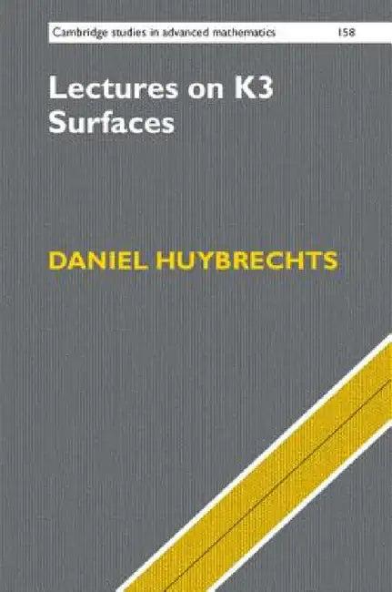 Lectures on K3 Surfaces (English, Daniel Huybrechts)