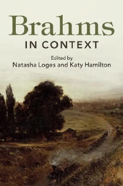Brahms in Context (English, Natasha Loges | Katy Hamilton)