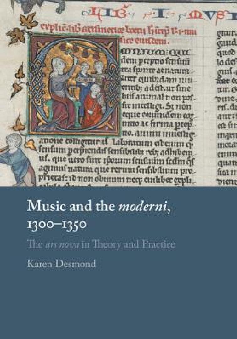 Music and the moderni, 1300-1350 (English, Karen Desmond)