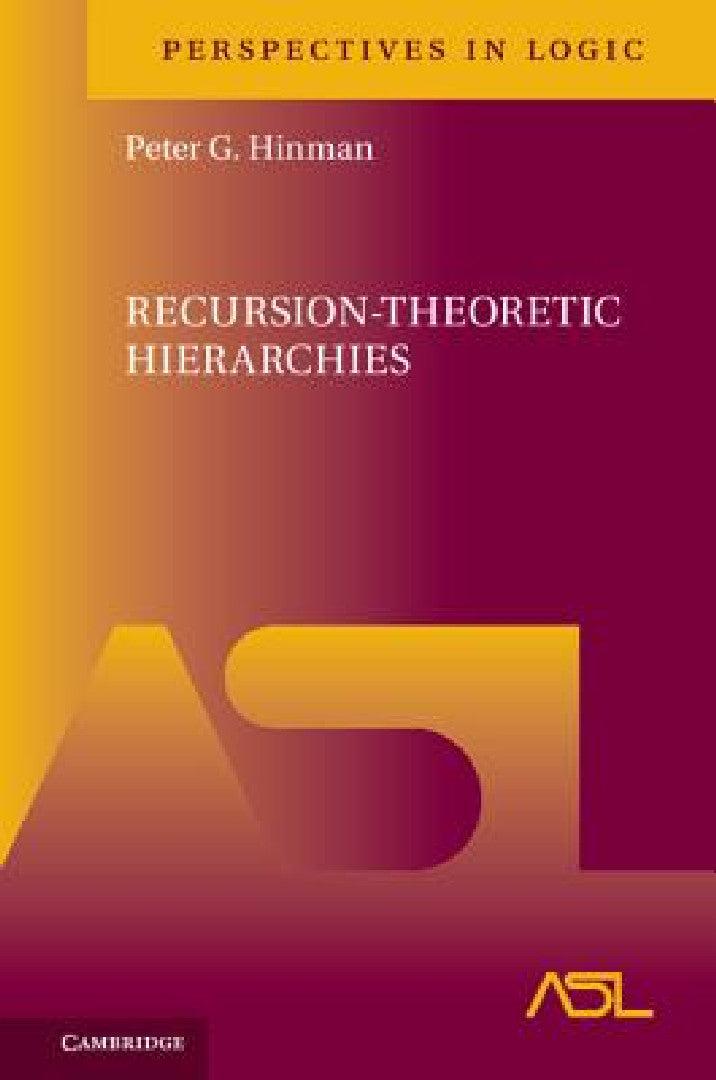 Recursion-Theoretic Hierarchies (English, Peter G. Hinman)