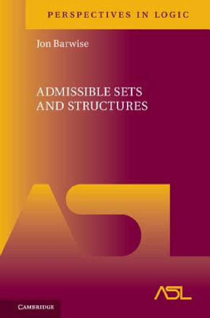 Admissible Sets and Structures (English, Jon Barwise)