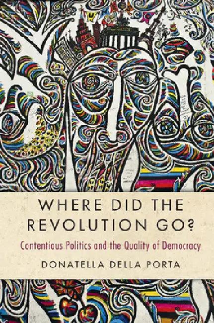 Where Did the Revolution Go? (English, Donatella Della Porta)