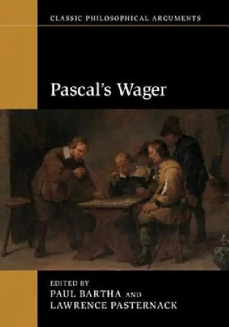 Pascal's Wager (English, Paul Bartha | Lawrence Pasternack)