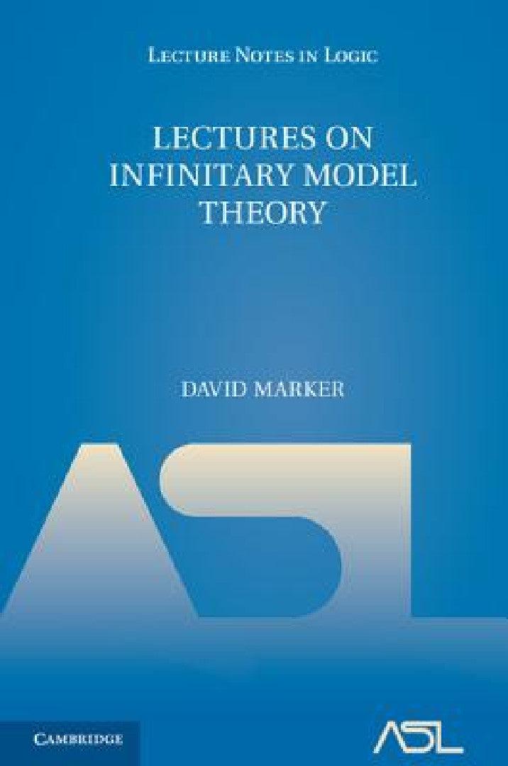 Lectures on Infinitary Model Theory (English, David Marker)