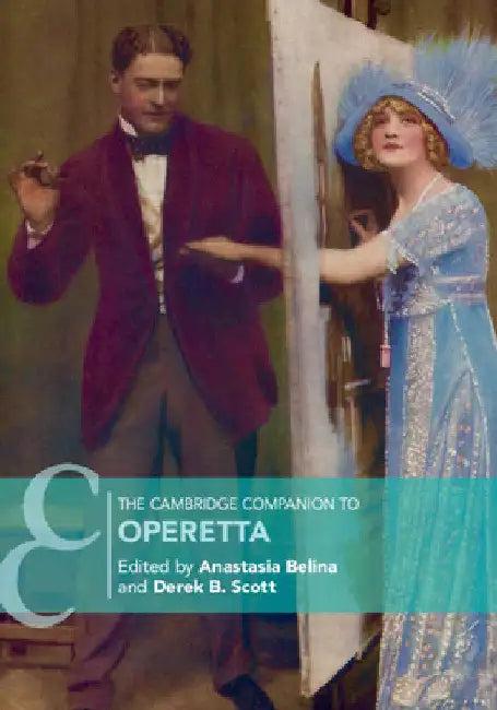 The Cambridge Companion to Operetta (English, Anastasia Belina | Derek B. Scott)