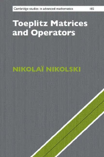 Toeplitz Matrices and Operators (English, Nikolaï Nikolski | Danièle Gibbons | Greg Gibbons)