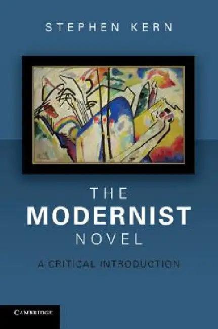 The Modernist Novel (English, Stephen Kern)