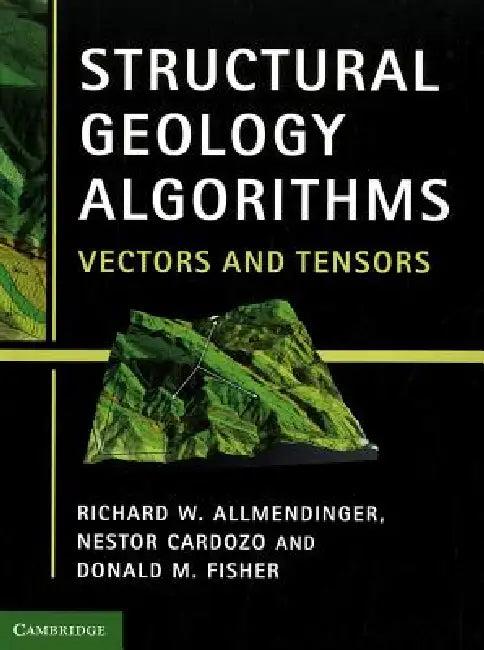 Structural Geology Algorithms (English, Richard W. Allmendinger | Nestor Cardozo | Donald M. Fisher)