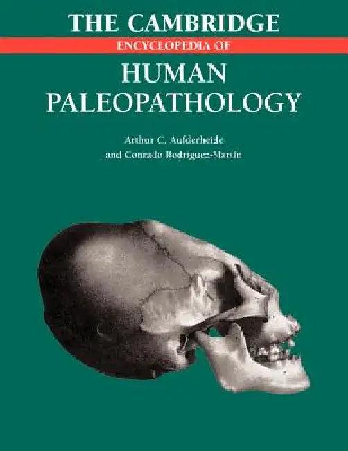 The Cambridge Encyclopedia of Human Paleopathology (English, Arthur C. Aufderheide | Conrado Rodriguez-Martin)