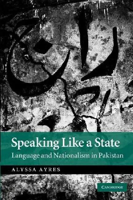 Speaking Like a State (English, Alyssa Ayres)