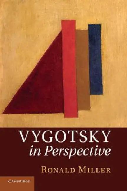 Vygotsky in Perspective. Ronald Miller (English, Ronald Miller)