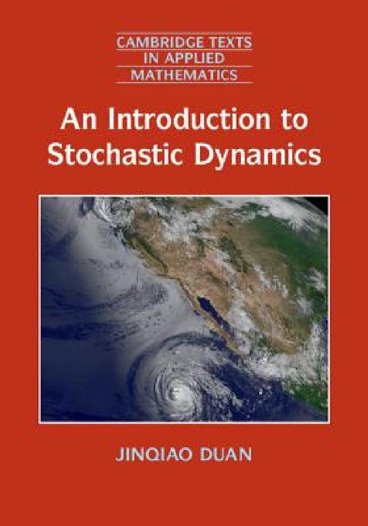 An Introduction to Stochastic Dynamics (English, Jinqiao Duan)