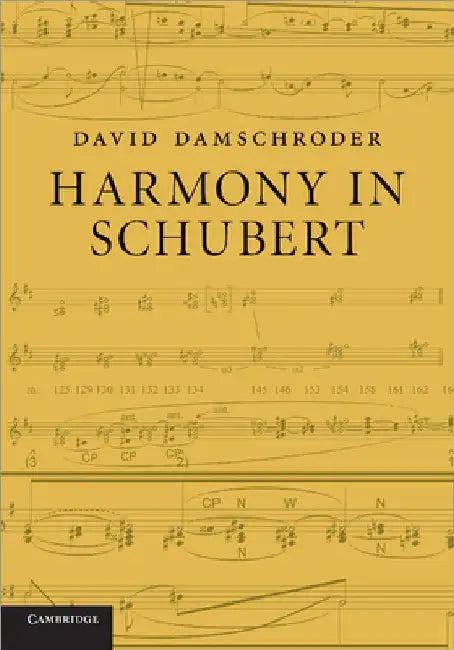 Harmony in Schubert (English, David Damschroder)