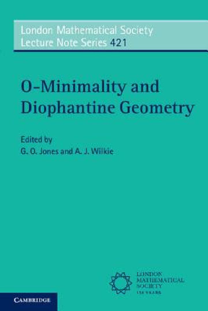 O-Minimality and Diophantine Geometry (English, G. O. Jones | A. J. Wilkie)